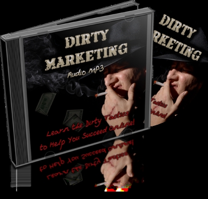Product picture Dirty Marketing Learn Dirty Tricks to Suceed Online MRR